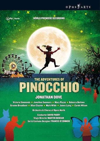 Movie poster for Dove: The Adventures of Pinocchio (Opera North) (2009)