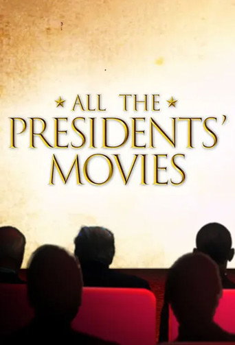 Movie poster for All the Presidents' Movies (2023)