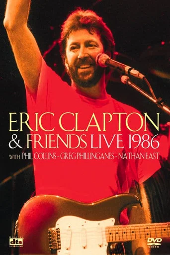 Movie poster for Eric Clapton and Friends: Live 1986 (1986)