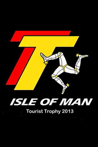 Movie poster for Isle of Man Tourist Trophy 2013, The TT Experience (2013)