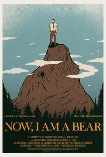 Movie poster for Now, I Am A Bear (2025)
