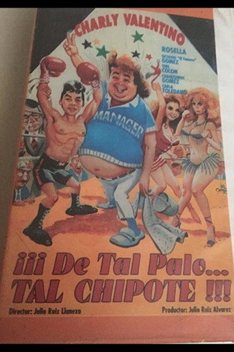 Movie poster for De Tal Palo Tal Chipote (1987)
