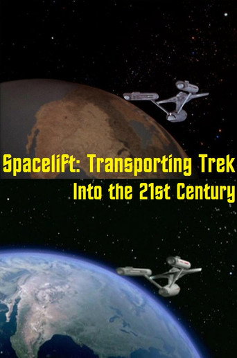 Movie poster for Spacelift: Transporting Trek Into the 21st Century (2011)