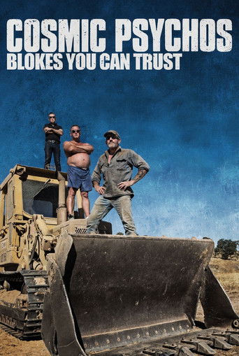 Cosmic Psychos: Blokes You Can Trust poster