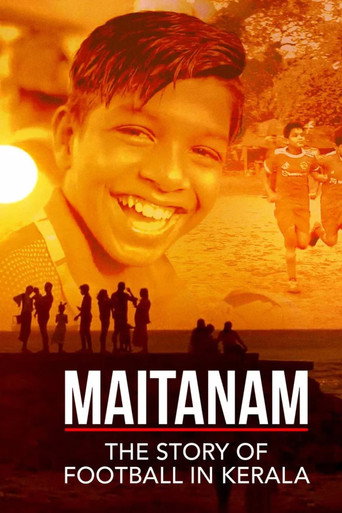 Movie poster for Maitanam - The Story of Football in Kerala (2022)