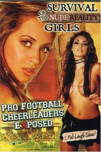 Movie poster for Survival of the Nude Reality Girls (2007)