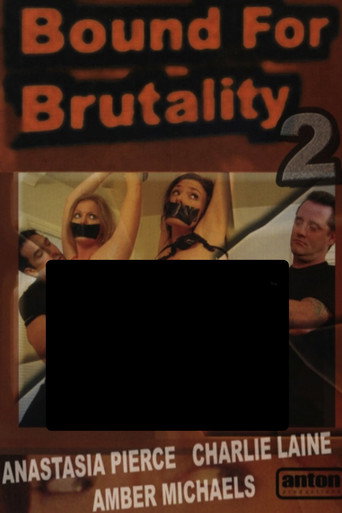 Movie poster for Bound for Brutality 2 (2006)