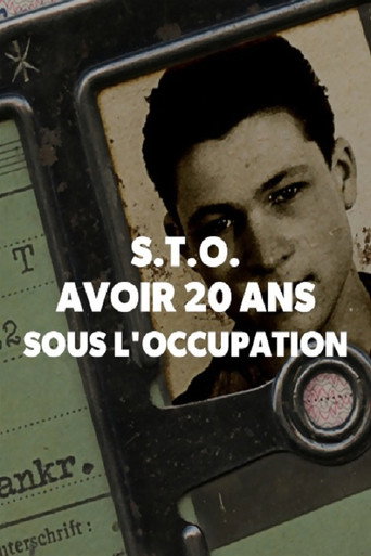 Movie poster for STO, avoir 20 ans sous l’occupation (2010)