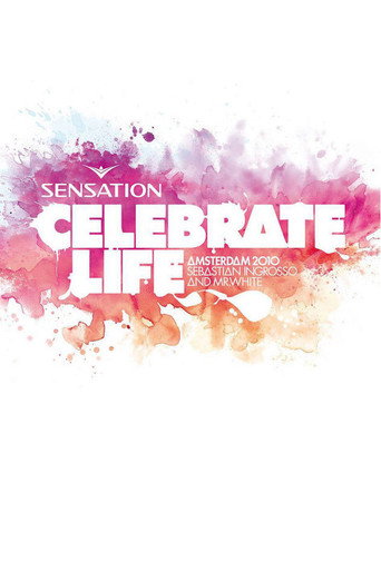 Movie poster for Sensation Celebrate Life Amsterdam 2010 (2010)