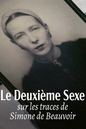 Le deuxième sexe : Sur les traces de Simone de Beauvoir poster
