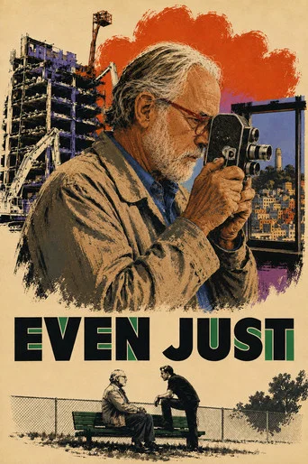 Movie poster for Even Just