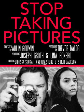 Movie poster for Stop Taking Pictures