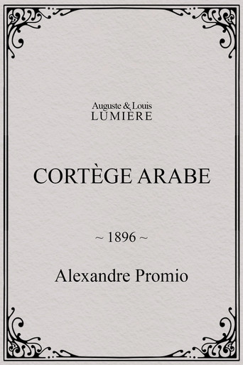 Movie poster for Arab Cortege, Geneva (1896)