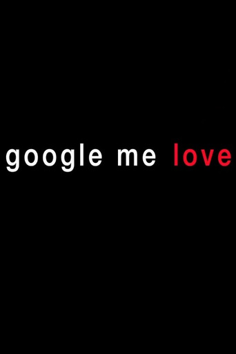 Movie poster for Google Me Love (2013)