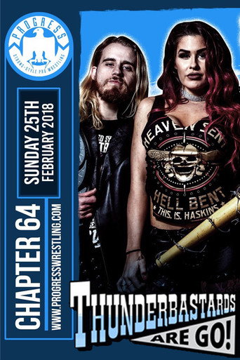 Movie poster for PROGRESS Chapter 64: Thunderbastards Are Go! (2018)