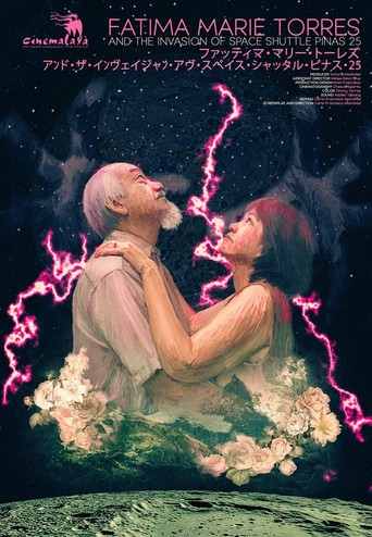 Movie poster for Fatima Marie Torres and the Invasion of Space Shuttle Pinas 25 (2017)