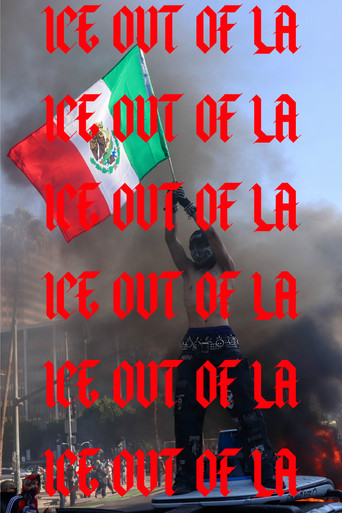 Movie poster for ICE OUT OF LA (2025)