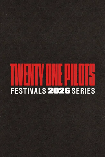 Series poster for Twenty One Pilots: Festivals 2026 Series (2026)