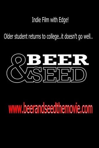 Movie poster for Beer & Seed (2013)