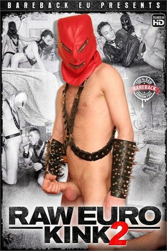 Movie poster for Raw Euro Kink 2 (2021)