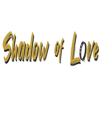 Movie poster for Shadow of Love (2019)