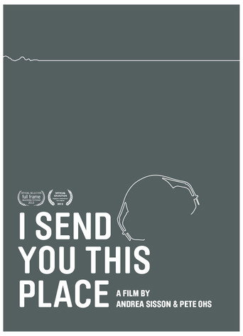 Movie poster for I Send You This Place (2012)