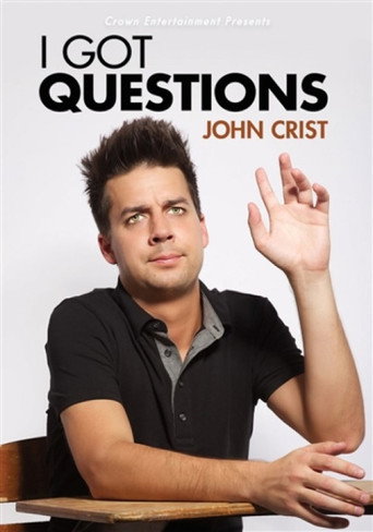 Movie poster for John Crist: I Got Questions (2015)