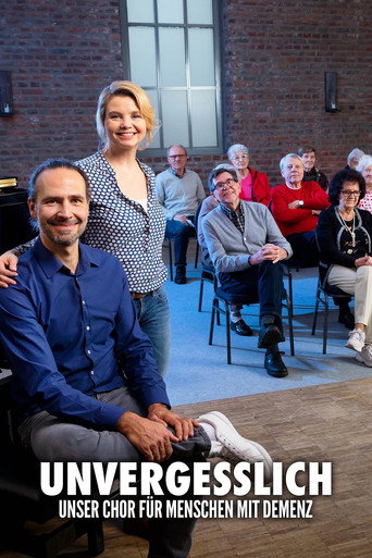 Unvergesslich – Unser Chor für Menschen mit Demenz poster