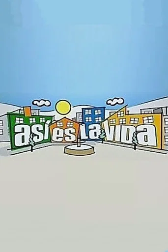 Series poster for Así es la vida (2004)