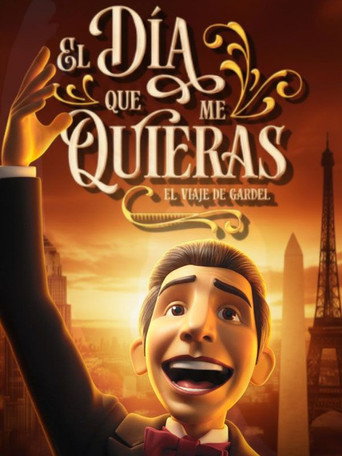Movie poster for The day you love me: The journey of Gardel (2025)
