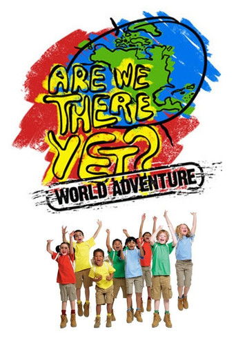 Are We There Yet?: World Adventure poster