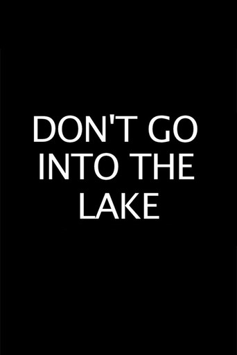 Movie poster for Don’t Go into the Lake (2016)