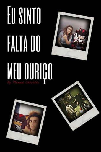 Movie poster for Eu Sinto Falta do meu Ouriço