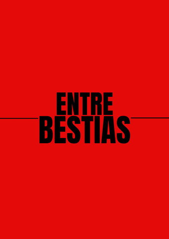 Entre Bestias poster