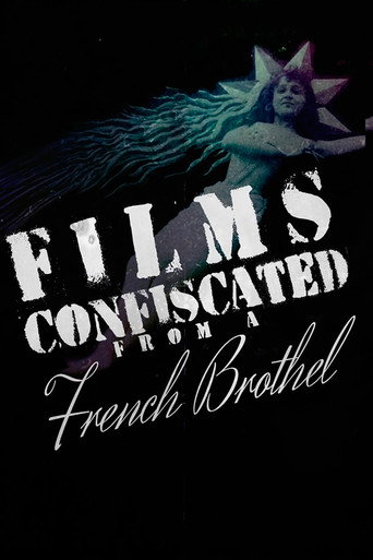 Movie poster for Films Confiscated from a French Brothel (2022)