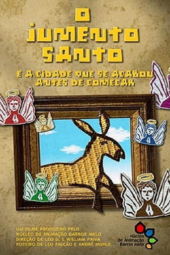 Movie poster for The Holy Donkey And The City That Was Finished Before It Began (2007)