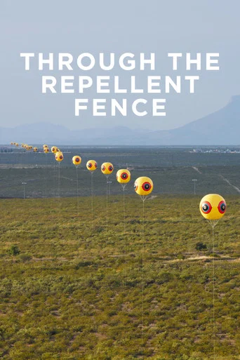 Movie poster for Through the Repellent Fence: A Land Art Film (2017)