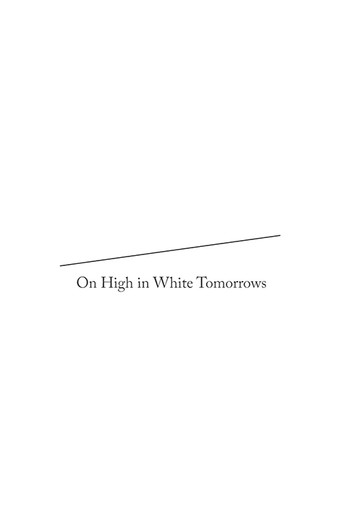Movie poster for On High in White Tomorrows (2015)