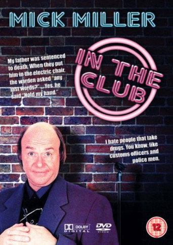 Movie poster for Mick Miller: In the Club (2005)