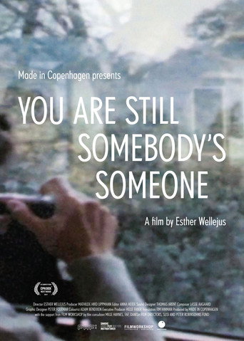 Movie poster for You Are Still Somebody's Someone (2017)