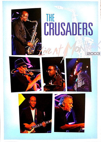 Movie poster for The Crusaders - Live at Montreux 2003 (2008)