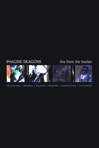 Movie poster for Imagine Dragons - Live from the Bunker (2021)