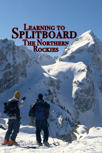 Movie poster for Learning to Splitboard the Northern Rockies (2020)
