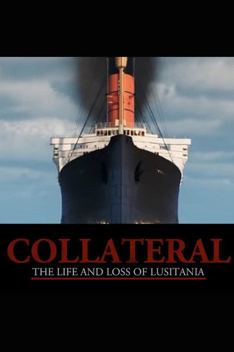 Movie poster for Collateral: The Life and Loss of Lusitania (2024)
