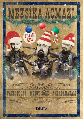 Movie poster for Meksika Açmazı: Yılbaşı Özel (2022)