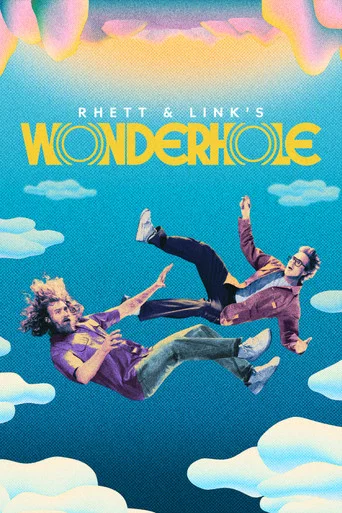 Movie poster for Rhett & Link's Wonderhole (2024)