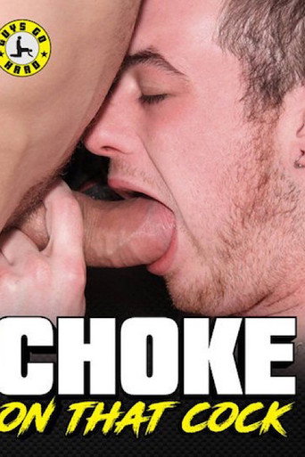 Movie poster for Choke on That Cock (2017)