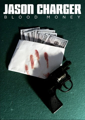 Movie poster for Jason Charger: Blood Money (2019)