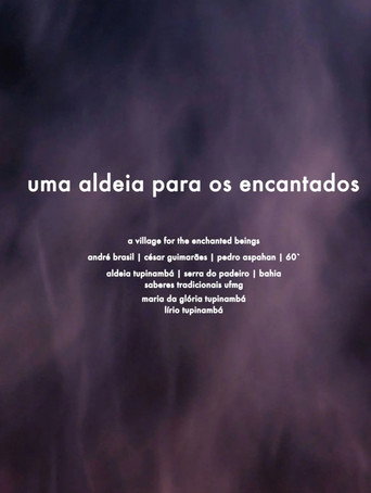 Movie poster for Uma Aldeia para os Encantados (2025)