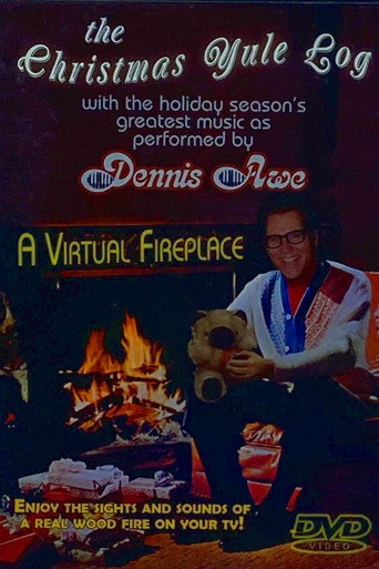 Movie poster for the Christmas Yule Log with the holiday season's greatest music as perfomed by Dennis Awe: A Virtual Fireplace (2008)